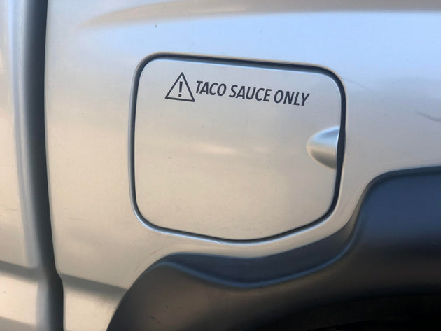 Taco sauce only! Decal - Premium Truck Accessory by Xtreme Canopies
